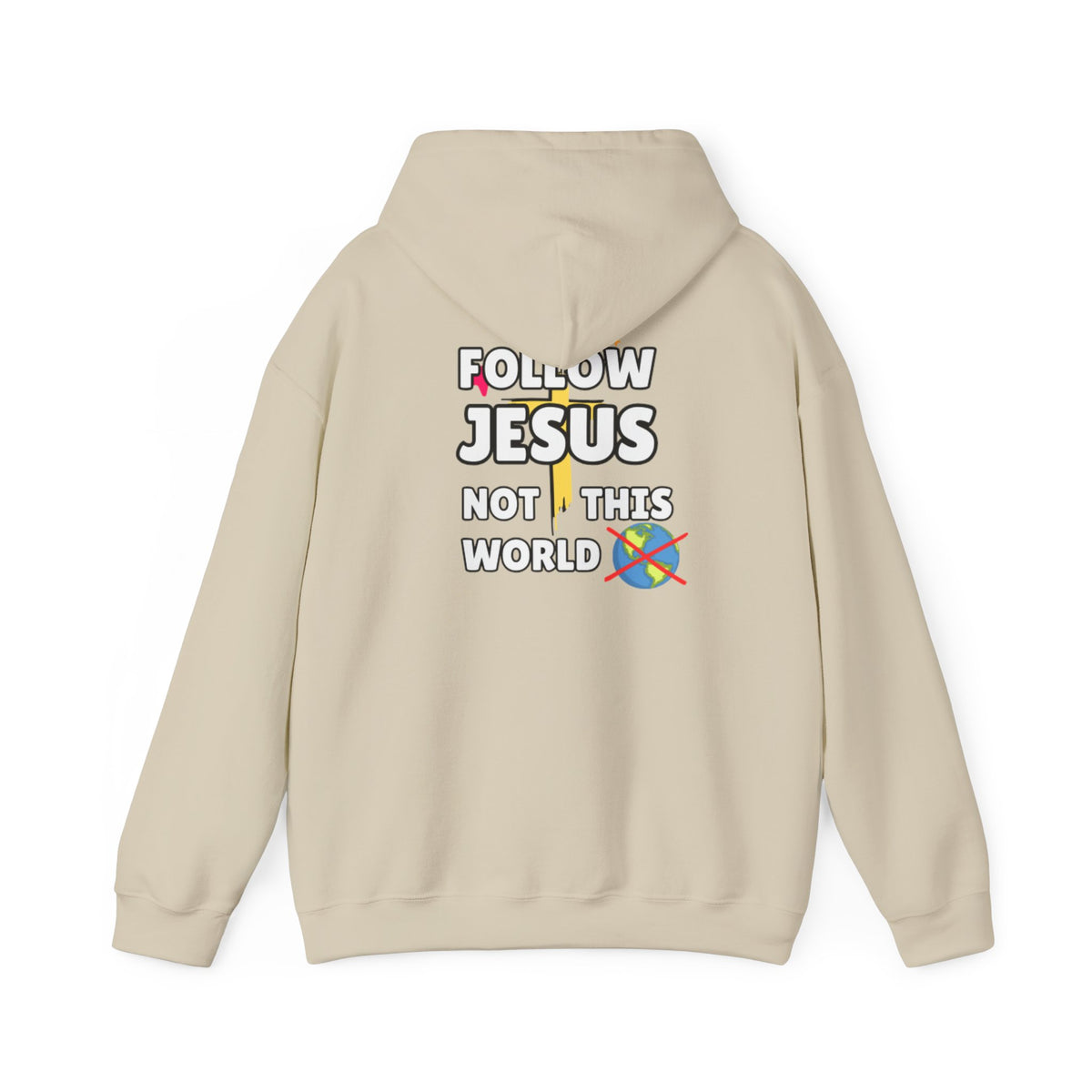 Cream hoodie with kangaroo pocket and back text graphic: “Follow Jesus not this world”