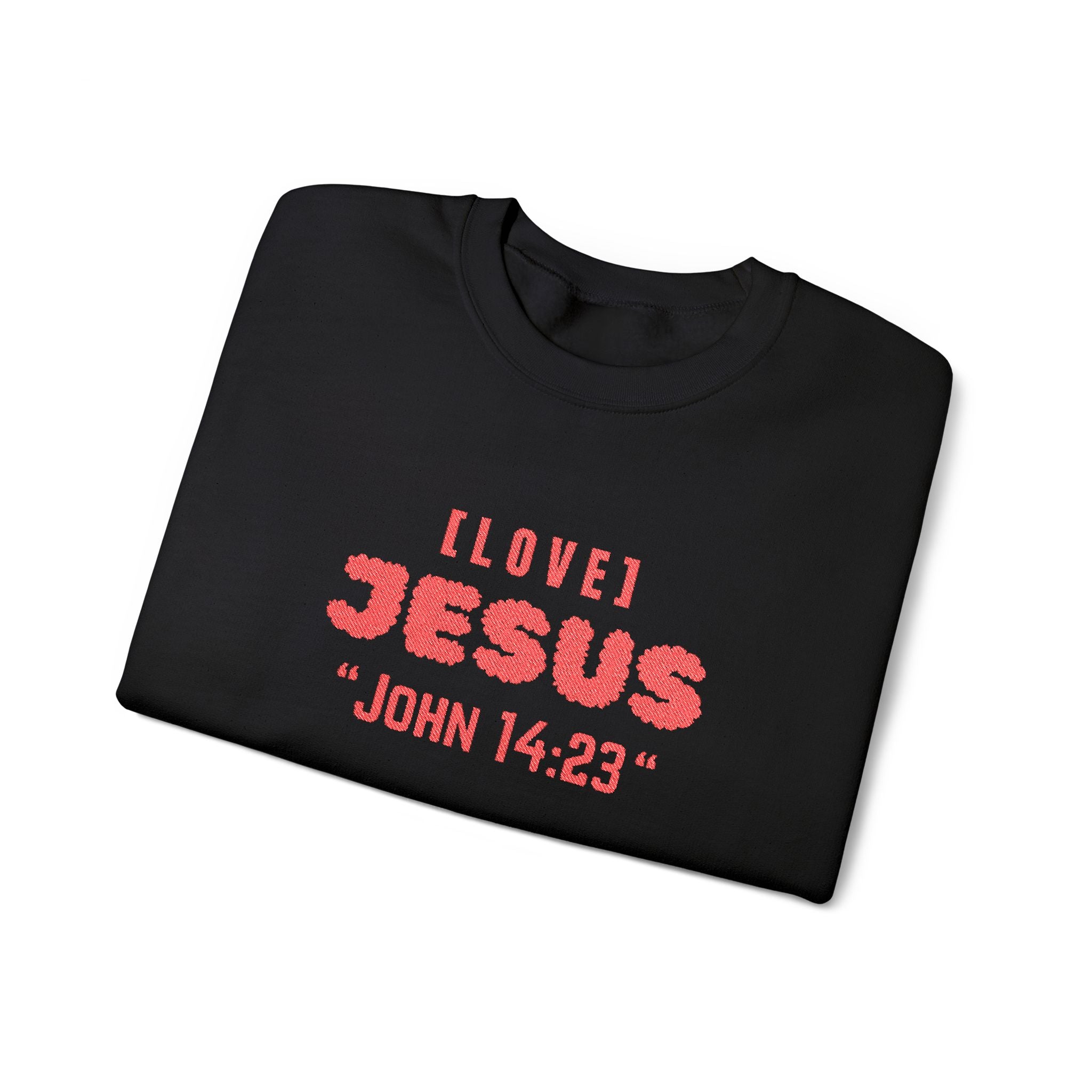 Embroidery - "Love Jesus" John 14:23 Christian Faith Sweater