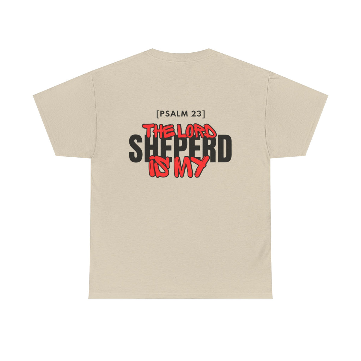Beige T-shirt with large back text graphic, “THE LORD SHEPHERD IS MY”