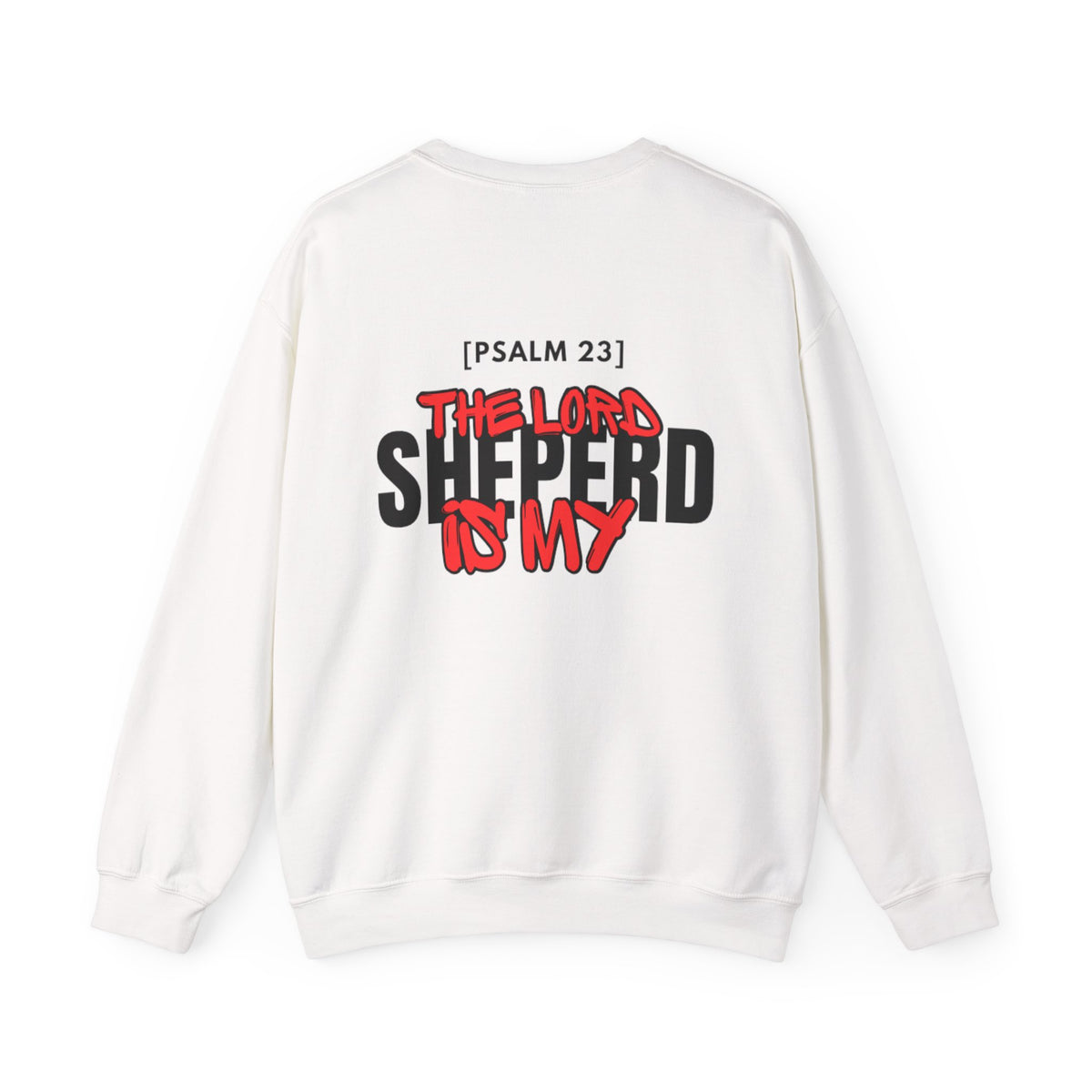 White crewneck sweater with large back text graphic: “The Lord is My Shepherd”.