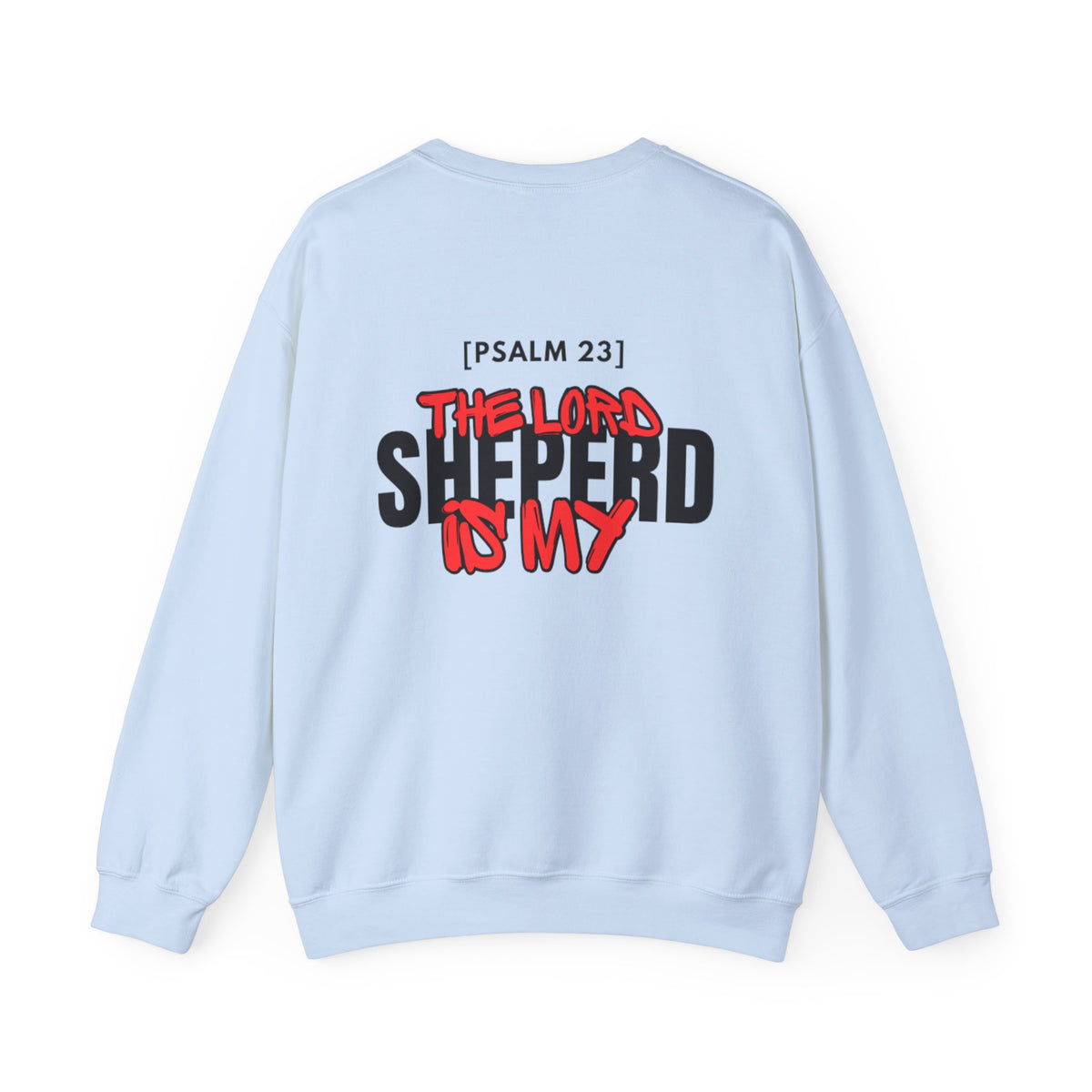 Light blue sweater with centered 'The Lord Shepherd is My' back graphic