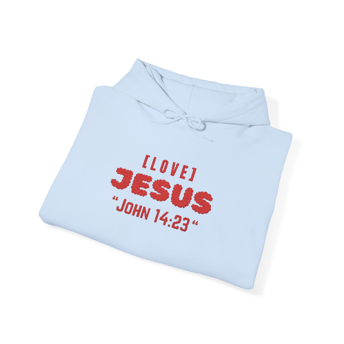 Light blue hoodie with red "I LOVE JESUS" and "JOHN 14:23" text, front pouch, drawstring hood.