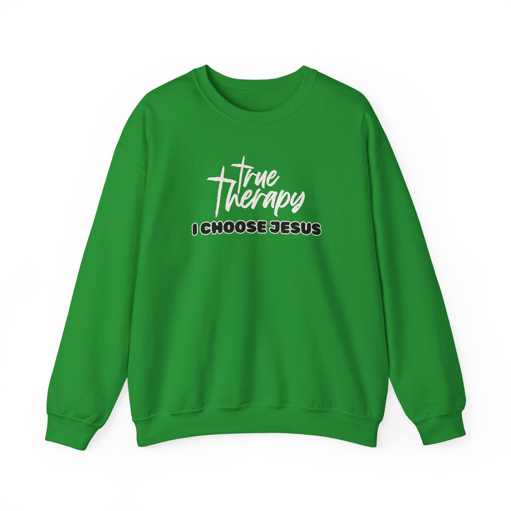 Green crewneck sweater with white “True Therapy I CHOOSE JESUS” front graphic