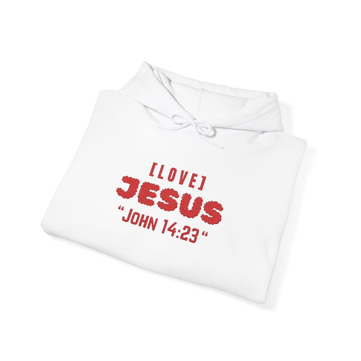White hoodie with red "I LOVE JESUS" and "JOHN 14:23" text, front pouch, drawstring hood.