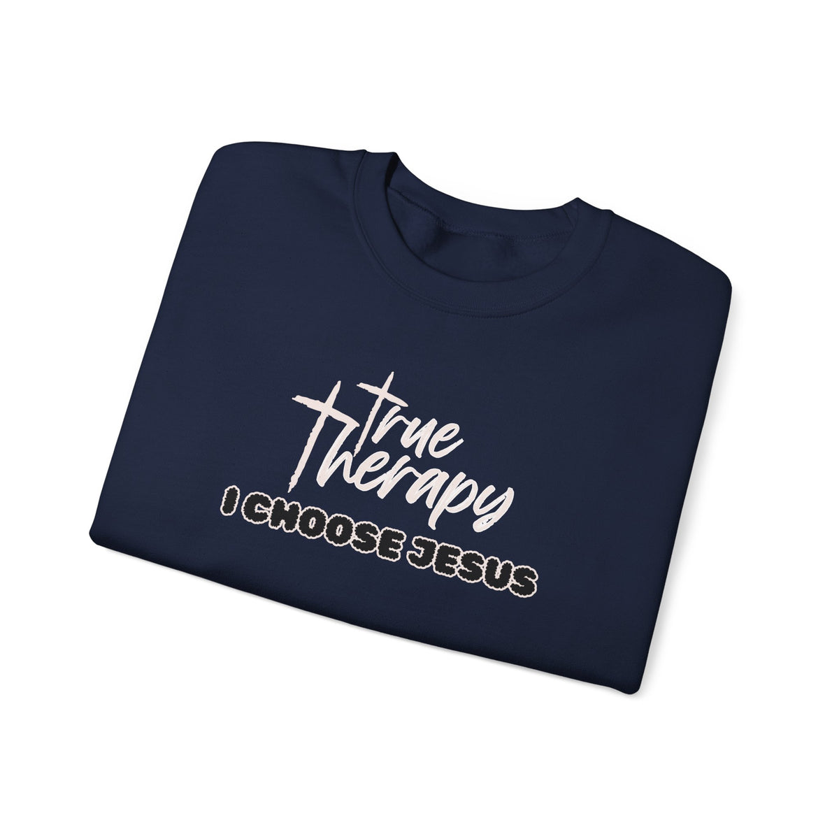 Navy crewneck sweater with white “True Therapy I CHOOSE JESUS” front graphic