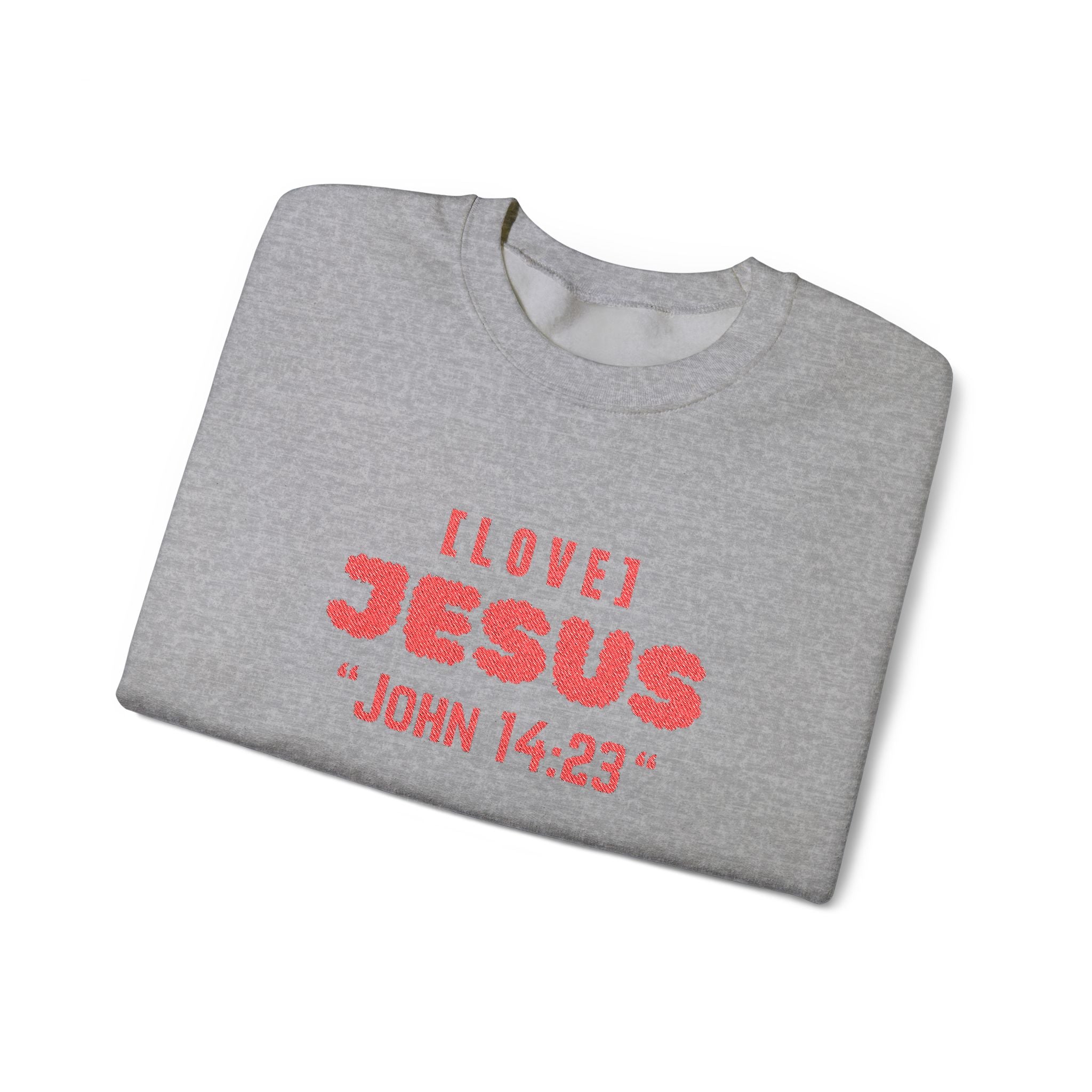 Embroidery - "Love Jesus" John 14:23 Christian Faith Sweater
