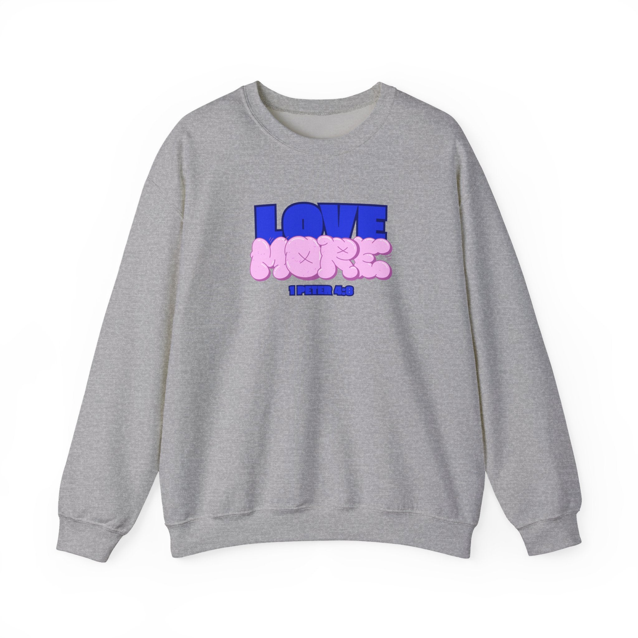 Love More "1 Peter 3:8" Crew Neck Sweater