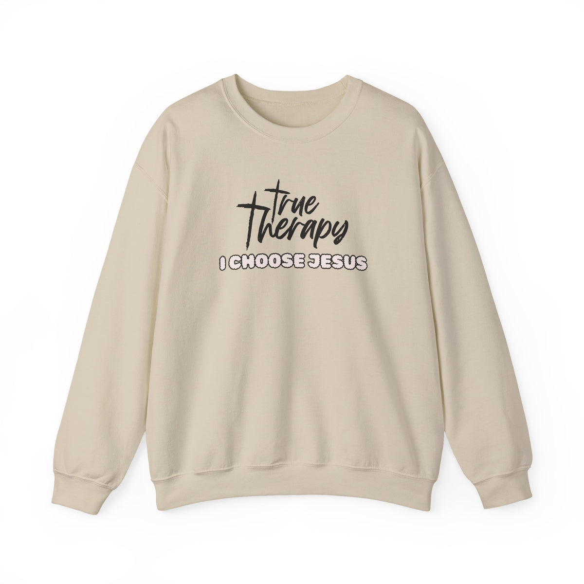 Beige crewneck sweater with black “True Therapy I CHOOSE JESUS” front graphic