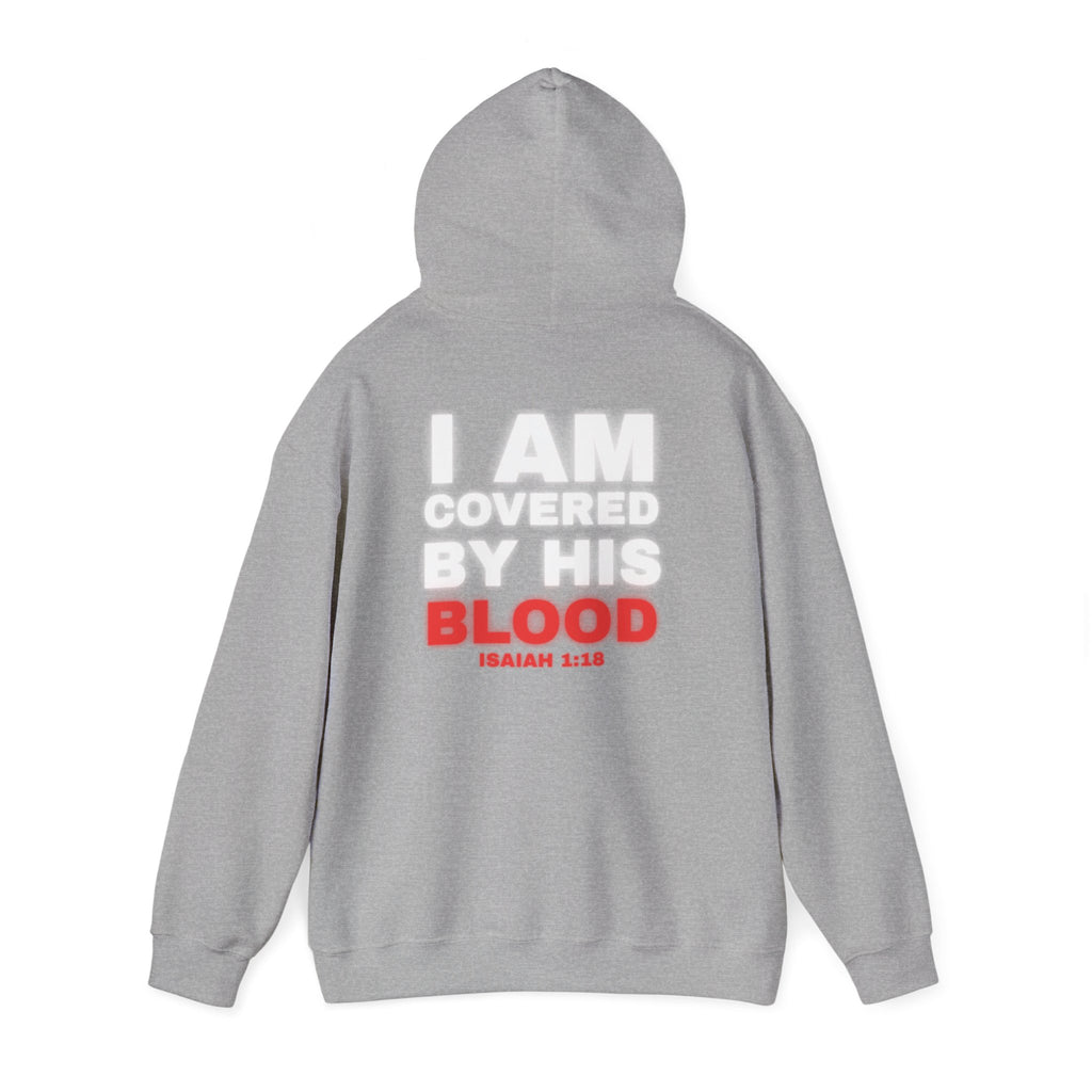 Light gray hoodie with back print reading “I AM COVERED BY HIS BLOOD”
