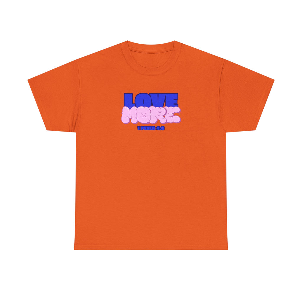 [LOVE MORE] T-Shirt