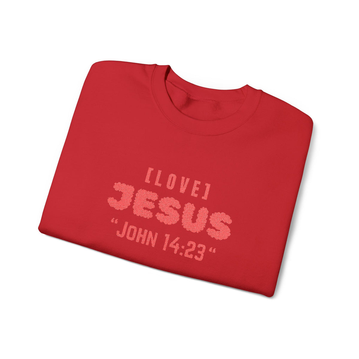 Red crewneck sweater with "I LOVE JESUS" "JOHN 14:23" front print