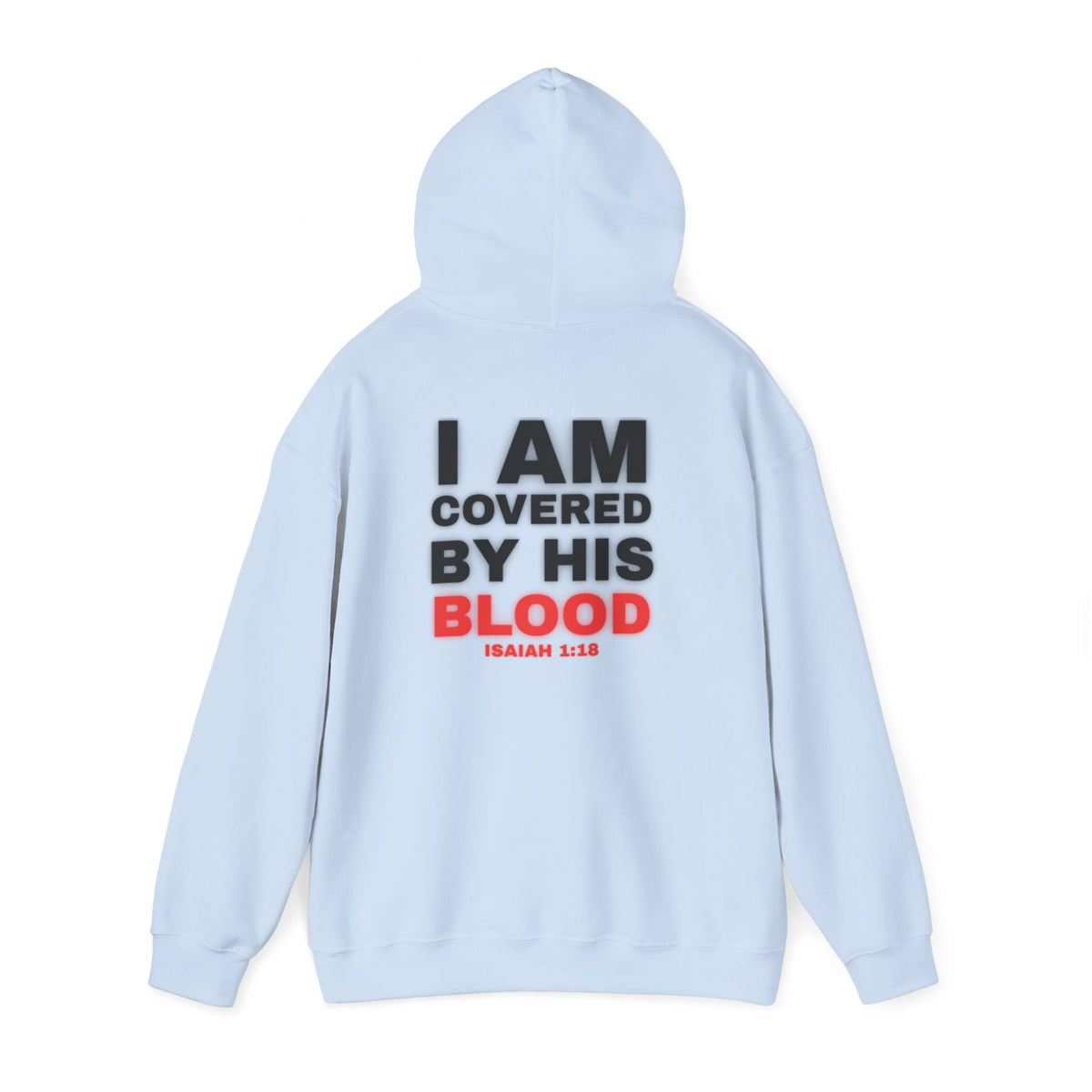 Light blue hoodie with back print text "I AM COVERED BY HIS BLOOD"
