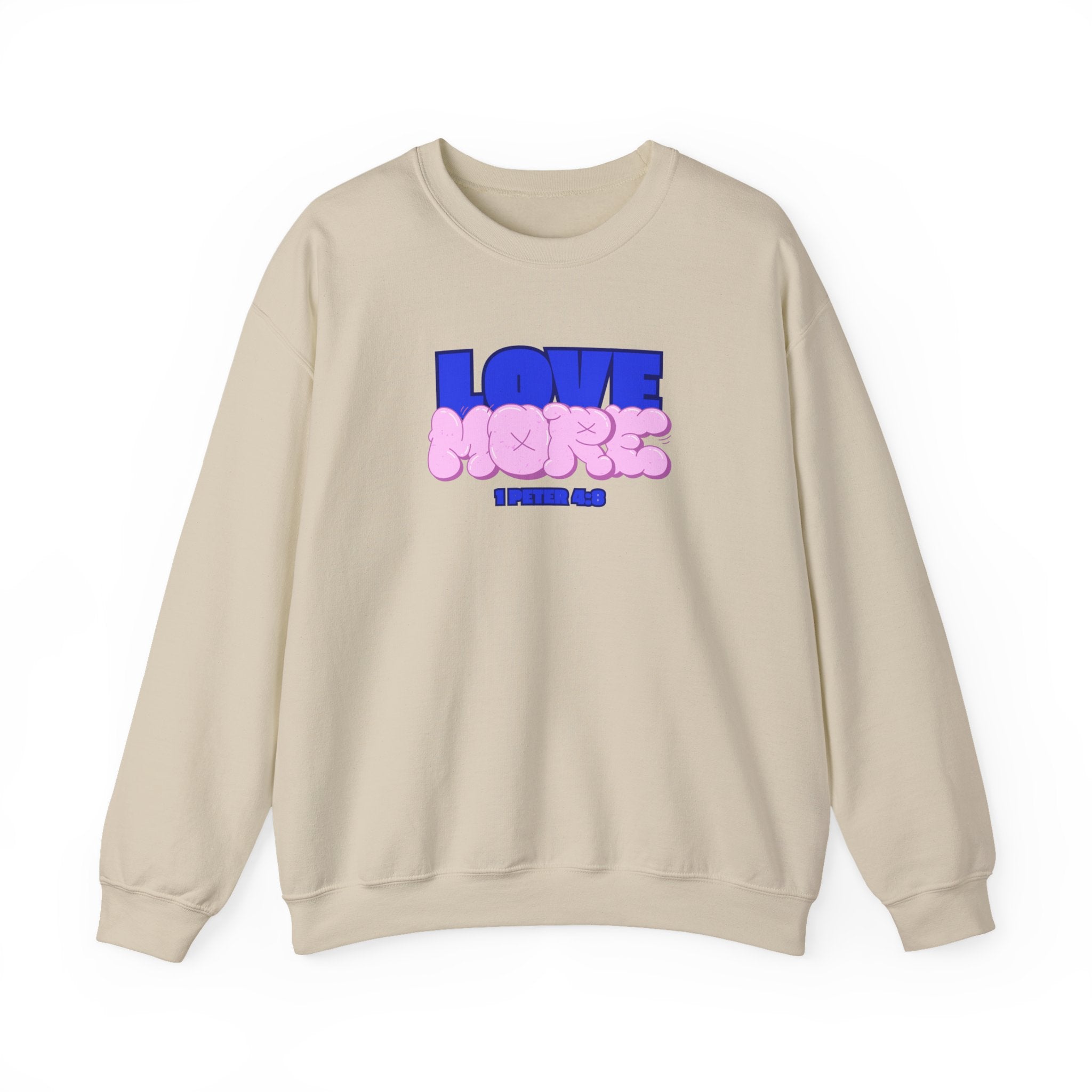 Love More "1 Peter 3:8" Crew Neck Sweater