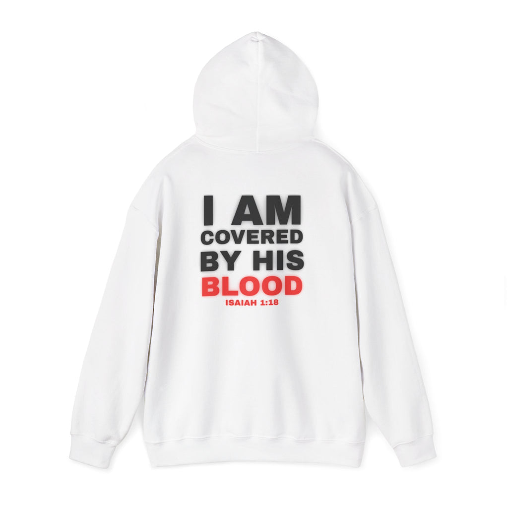 White hoodie with back print reading “I AM COVERED BY HIS BLOOD”