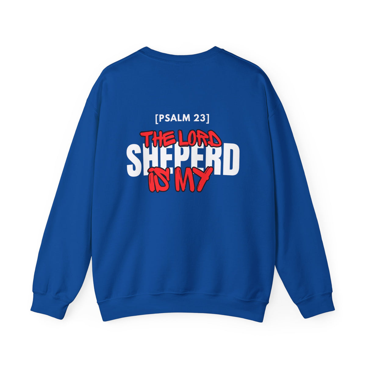 Royal blue sweater with centered 'The Lord Shepherd is My' back graphic