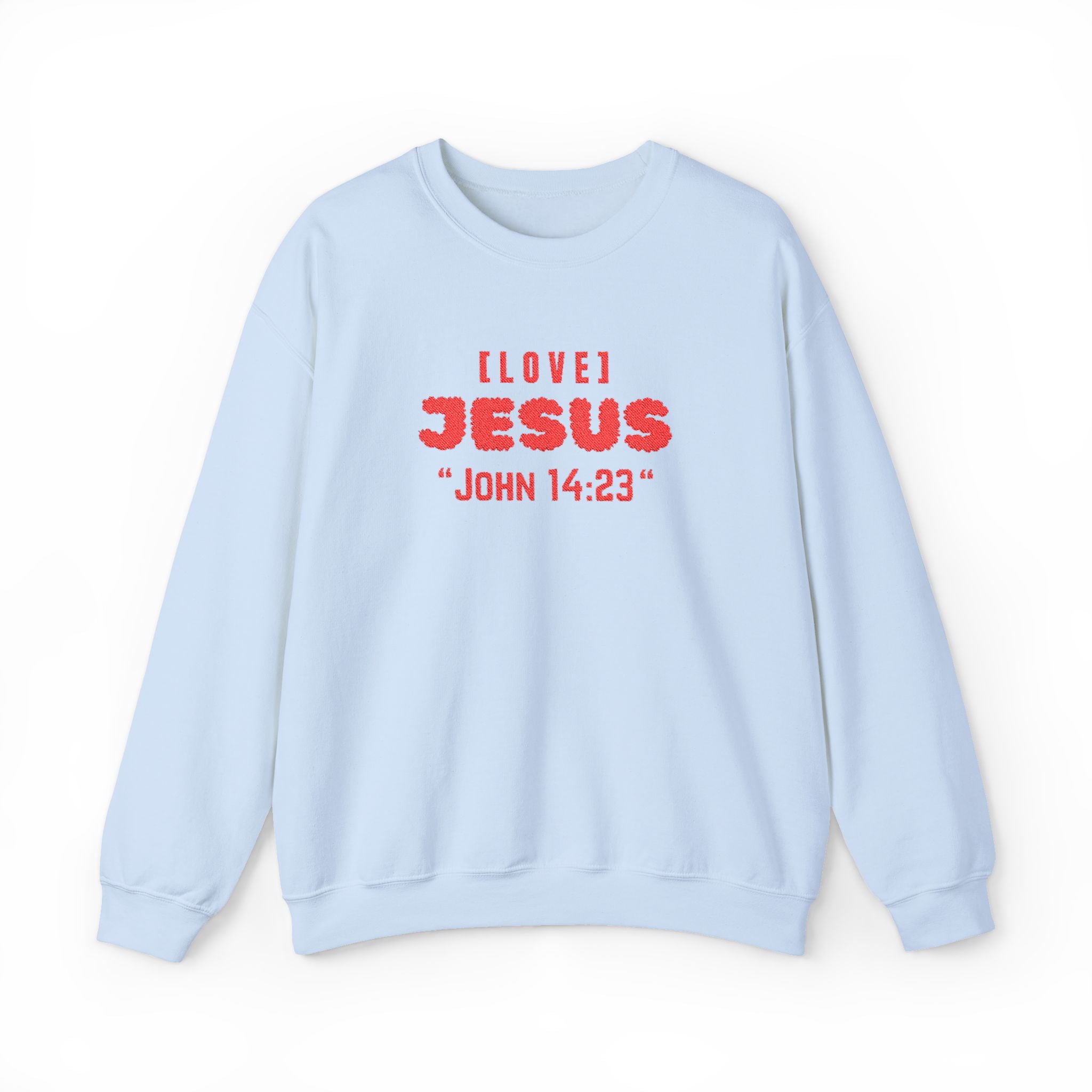 Embroidery - "Love Jesus" John 14:23 Christian Faith Sweater