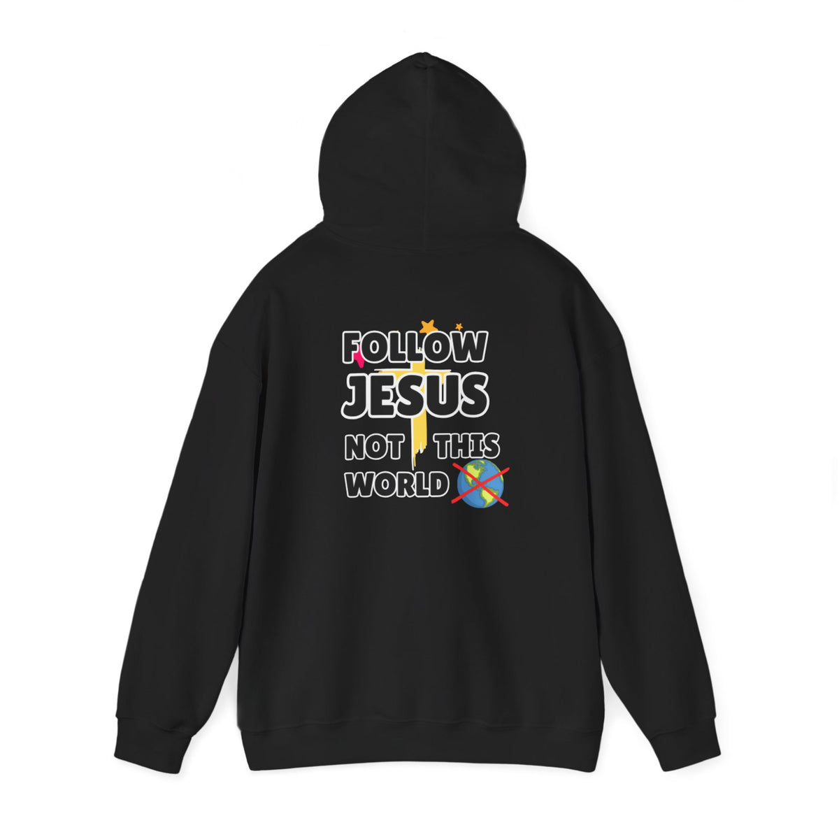 Black pullover hoodie with back graphic text 'FOLLOW JESUS NOT THIS WORLD'