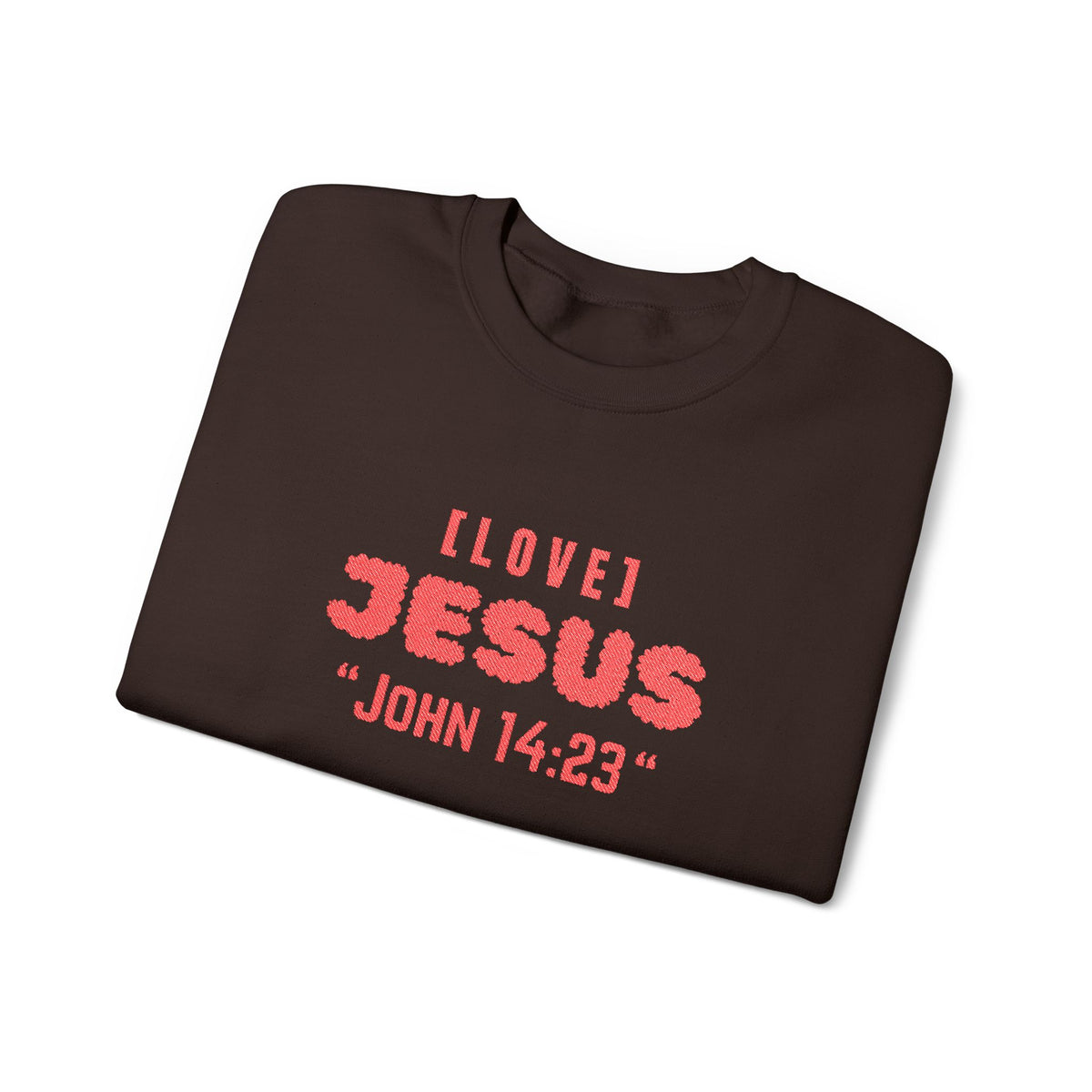 Dark chocolate crewneck sweater with “I LOVE JЕSUS” and “JOHN 14:23” graphic