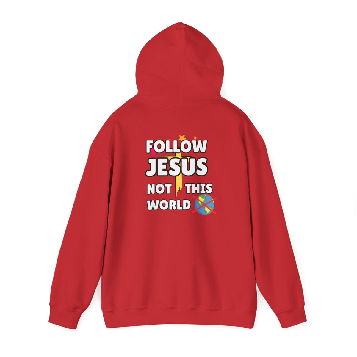 Red hoodie with back print reading “FOLLOW JESUS NOT THIS WORLD” and hood