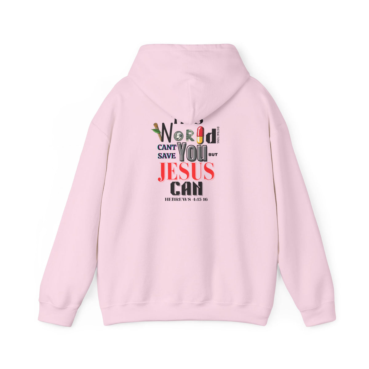 Light pink hoodie with hood and kangaroo pocket, 'World...Jesus can' back graphic