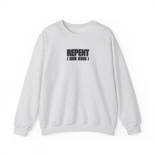 Repent "Seek Jesus" Crewneck Sweatshirt