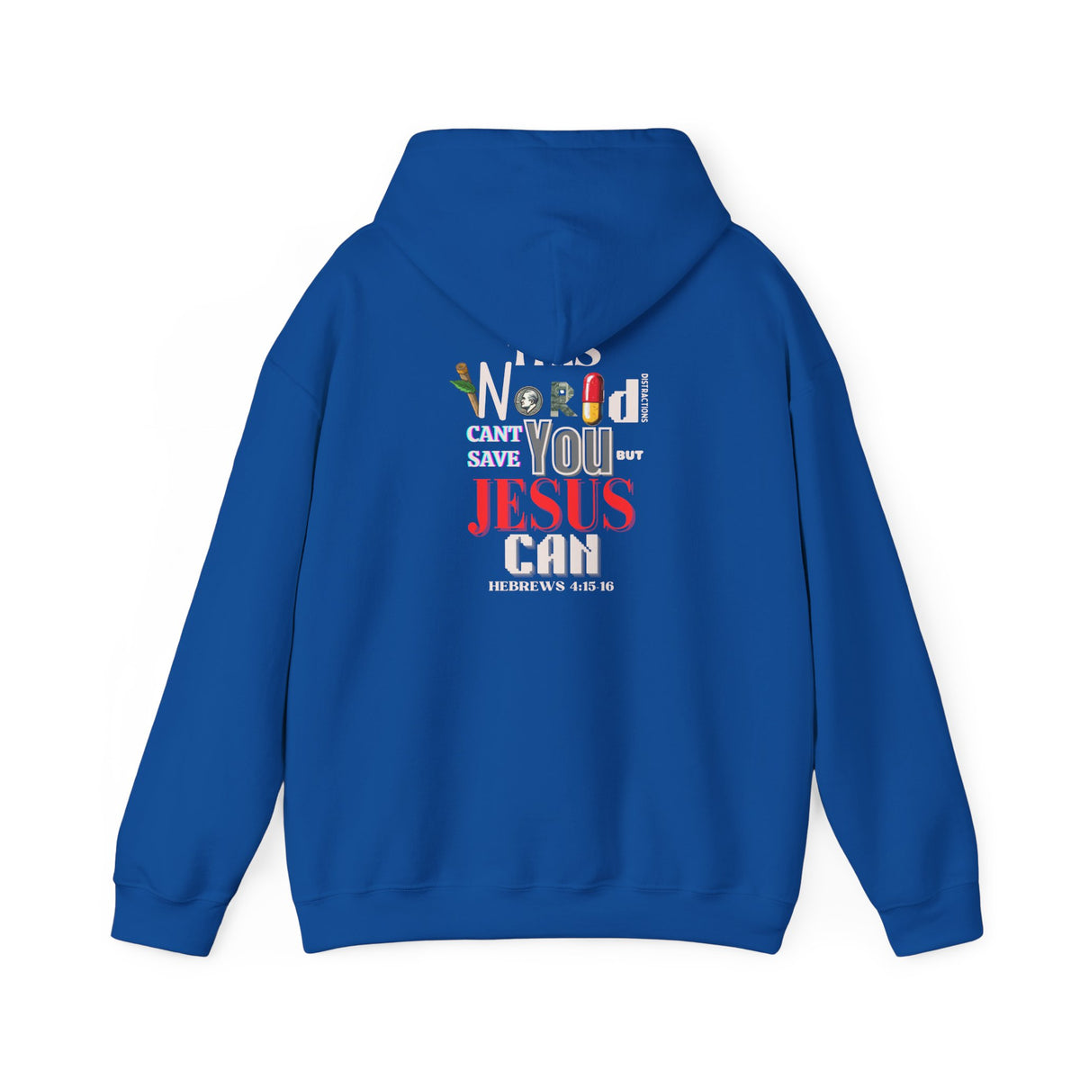 Blue hoodie with hood and kangaroo pocket, 'World...Jesus can' back graphic