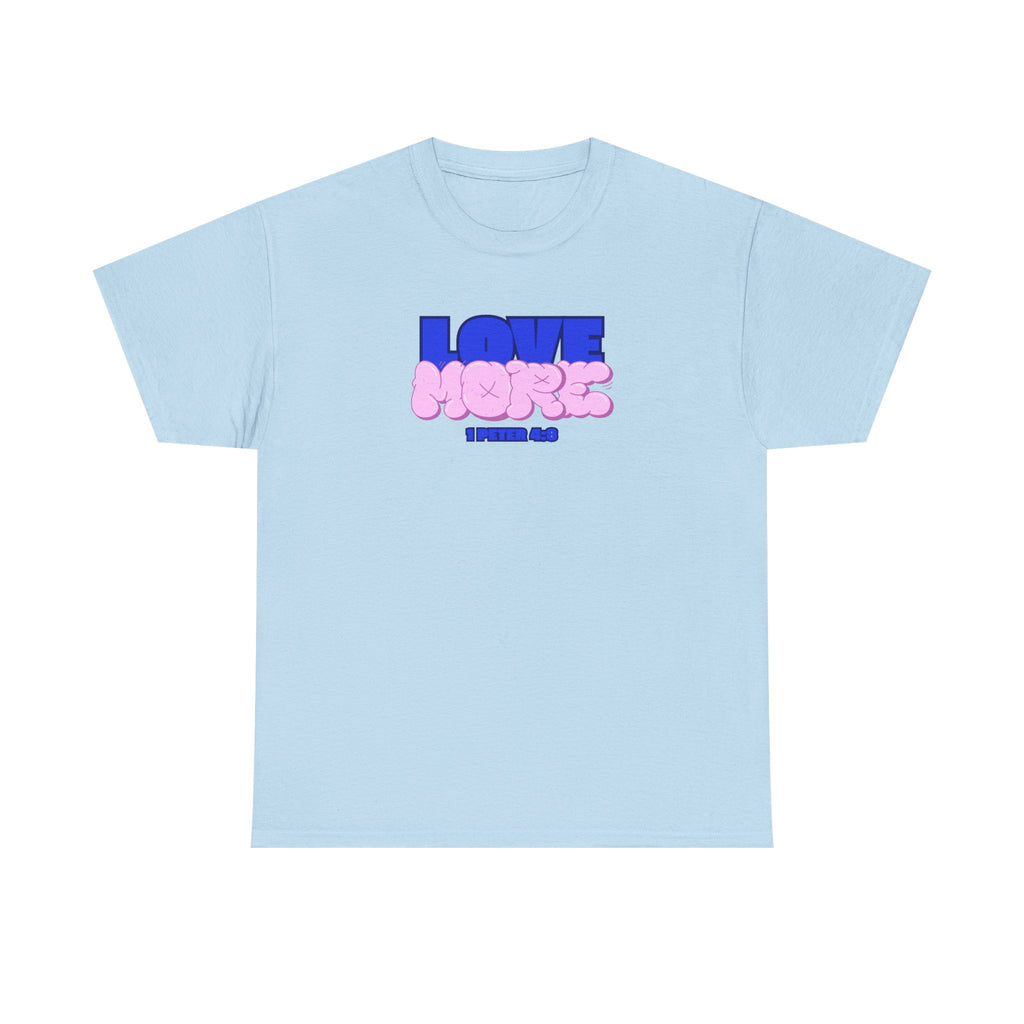 [LOVE MORE] T-Shirt